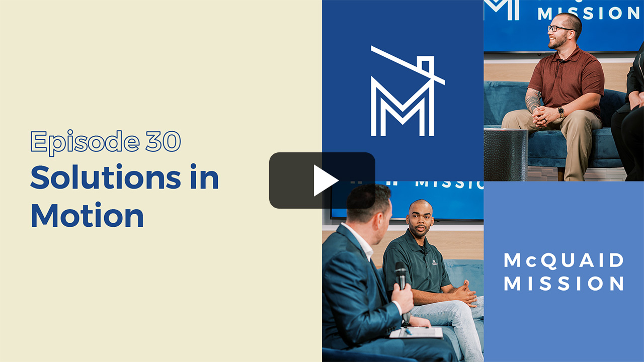 McQuaid Mission | Episode 30 McQuaid Mission | Episode 30